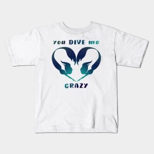 Mermaid you DIVE me crazy solid silhouette Kids T-Shirt